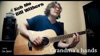 Grandmas hands Bill WithersKeb Mo cover by Stas Gatilov [upl. by Frankhouse]