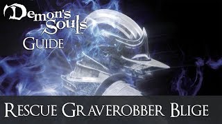 Demons Souls Guide  Rescue Graverobber Blige [upl. by Ainoda]