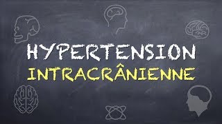 Sémiologie Neurologique  Syndrome de lHypertension Intracrânienne HIC [upl. by Kenlay]