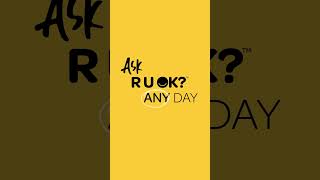 Life happens every day so Ask R U OK Any Day 15s [upl. by Kahl]