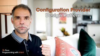 Configuration Provider Design Pattern [upl. by Enelia86]