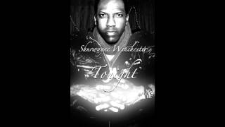 Shurwayne Winchester  Tonight song [upl. by Evey]