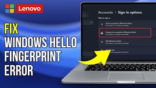 Lenovo Fix Windows Hello Fingerprint Error Your Device Is Having Trouble Recognizing You Lenovo PC [upl. by Butterfield]