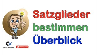 Satzglieder bestimmen Überblick [upl. by Noswal760]