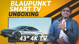 BLAUPUNKT 43quot 4K Ultra HD Smart TV Unboxing 🔥🔥🔥 Made in India [upl. by Ahtiuqal]