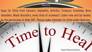 9 HOUR Shifa Duas from Cancers Heptatitis Tumours Insomnia Disorders every type of sickness [upl. by Irrej]