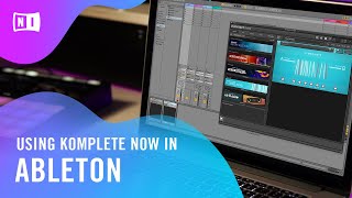 Using KOMPLETE NOW in Ableton Live  Native Instruments [upl. by Azaleah]