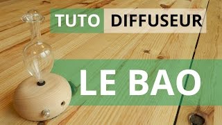 Tuto BAO  Diffuseur dhuiles essentielles par nébulisation [upl. by Bidget]