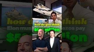 How Elon Musk and Jeff Bezos Pay for Their 500 Million Super Yachts billionairelifestyle elonmusk [upl. by Ezaria]