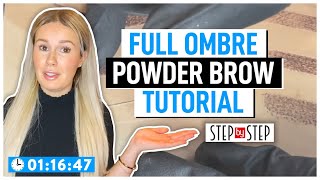 FULL OMBRE POWDER BROW TUTORIAL  STEP BY STEP  3 TECHNIQUES [upl. by Sussi]