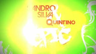 Sandro Silva amp Quintino  Epic Original Mix [upl. by Marlane]