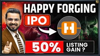 Happy Forging IPO Review  Stock Market New IPO Analysis [upl. by Atiuqa]