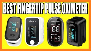 Top 4 Best Fingertip Pulse Oximeter in 2024 [upl. by Noirret]