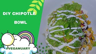 DIY CHIPOTLE BOWL VEGANUARY [upl. by Grogan754]