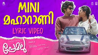 Mini Maharani Lyric Video  Premalu  Vishnu Vijay  Suhail Koya  Girish AD  Naslen  Mamitha [upl. by Eilsil]