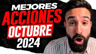 🔥 Las MEJORES ACCIONES para COMPRAR en OCTUBRE de 2024 🤑 DÓNDE INVERTIR dinero en OCTUBRE 💥 [upl. by Anatnas886]