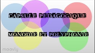 capsule pédagogique monodie et polyphonie [upl. by Oirrad]