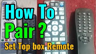 HOW TO PAIR SET TOP BOX REMOTE WITH TV SYNC TOP BOX REMOTE LED TV REPAIR [upl. by Tedric]