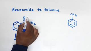 Q How to convert benzamide to toluene  Class 12 organic conversions [upl. by Werbel]