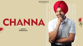 CHANNA  PARDAAN  MANI LOTEY  BEATBOYZPRESENTS  New Punjabi Song 2024 [upl. by Aiekal]