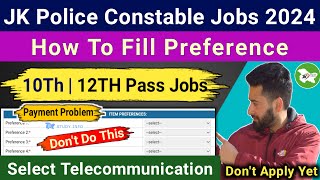 JK Police Constable Online Form 2024  JKSSB Constable Preference  Jkssb Constable Posts 2024  JKP [upl. by Name12]