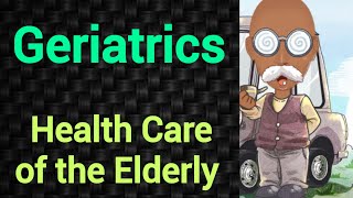 Geriatrics  Health care of the Elderly  PSM lecture  Community Medicine lecture  PSM made easy [upl. by Peale]