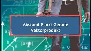 Abstand Punkt Gerade Vektorprodukt [upl. by Akkin859]