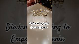 Diadem belonging to Empress Eugénie wife of Napoleon Ill emperor of the French from 1852 to 1870 [upl. by Letha]