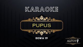 Pupus  Dewa 19 Karaoke Piano [upl. by Inej]