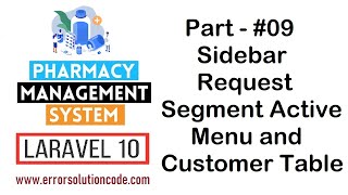 9 Sidebar Request Segment Active Menu and Customer Table  Pharmacy Management System in Laravel 10 [upl. by Koosis390]