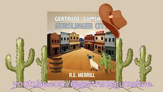 Gertrude Gumshoe Gunslinger City  Cozy Mystery Audiobook [upl. by Dinsdale]