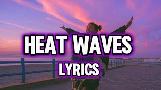 heat waves Lyrics 💜 subscribe music viralvideo [upl. by Sevik271]