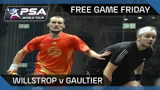 Squash Free Game Friday  Willstrop v Gaultier  2011 PSA Masters Final [upl. by Pevzner586]