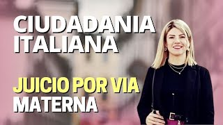 CIUDADANIA ITALIANA JUICIO POR VIA MATERNA [upl. by Yecak682]