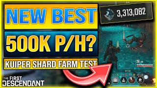 BEST NEW KUIPER SHARD FARM  500k PER HOUR   The First Descendant Kuiper Shard Farm Solo [upl. by Myrt]