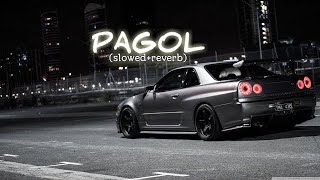 PAGOL🫶SLOW  REVERB🎧millionviwesmusicstyleforyou musicstyle trendin 1million1billionviews [upl. by Cormac]