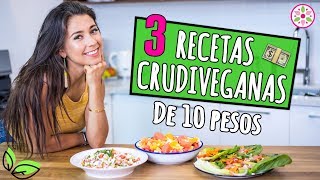 3 RECETAS CRUDIVEGANAS DE 10 PESOS 🌿Yovana [upl. by Dnaleel]