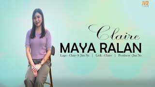 MAYA RALAN  CLAIRE  Official Lyrics Video  JVD Music [upl. by Aeslahc]