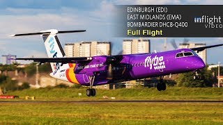 Flybe Full Flight Edinburgh to East Midlands  Bombardier DHC8Q400 [upl. by Isidore562]