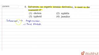 Salvarsan an organic arsemic derivative used in the treatment of [upl. by Rusticus]