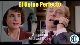 Michael Caine  El Golpe Perfecto 🍿 Suspenso  Intriga ✪ En Español HD [upl. by Birdella]