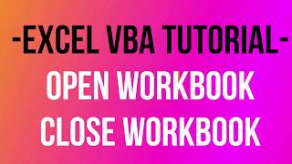 Excel VBA to Open Workbook and Close Workbook [upl. by Neb]