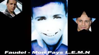 Faudel  Mon Pays LEMN [upl. by Sadiras]