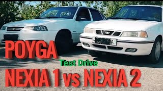 POYGA NEXIA 1 vs NEXIA 2  TEST DRIVE ГОНКА НЕКСЯ 1 amp НЕКСЯ 2  ТЕСТ ДРАЙВ [upl. by Mickey]