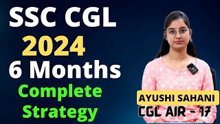 SSC CGL 2024 🔥  6 Months Complete Strategy with Resources [upl. by Yrallih]