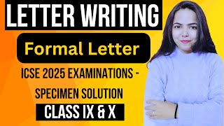 FORMAL LETTER WRITING Solution Specimen 2025 Examinations ICSE CLASS 10 [upl. by Pelagia]