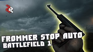 ФРОММЕР СТОП АВТО  BATTLEFIELD 1 [upl. by Carline815]