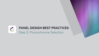 Flow Cytometry Panel Design Best Practices Step 2 Fluorochrome Selection [upl. by Merry]