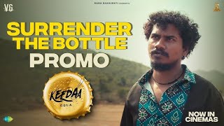 Surrender The Bottle Promo  Keeda Kola  Tharun Bhascker  MS Talkies [upl. by Schlessel299]