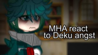 MHA react to Deku angst  MANGA SPOILERS  bkdk  mhabnha [upl. by Addy]